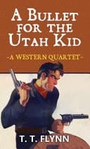 A Bullet for the Utah Kid A Western Quartet