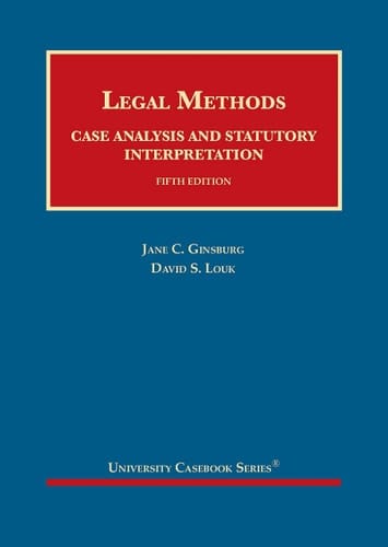 Legal Methods Case Analysis and Statutory Interpretation