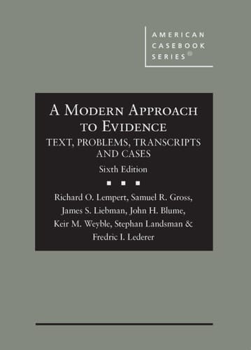 A Modern Approach to Evidence Text, Problems, Transcripts and Cases