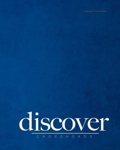 Discover Crossroads: 2019 Student Version