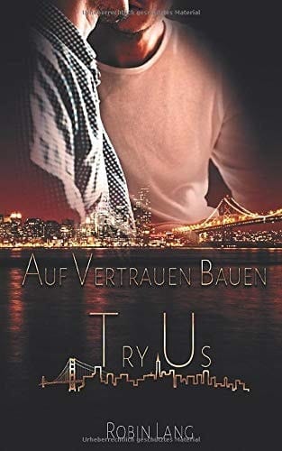 Try Us - Auf Vertrauen bauen (German Edition)