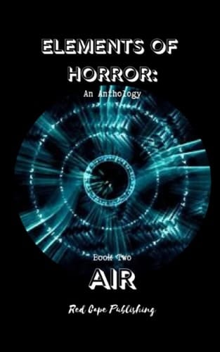 Elements of Horror: Air Book Two