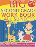 Big Second Grade Workbook All Subjects Second Grade WorkbookAges Ages 7 to 8, Cursive Handwriting, Word Problems, Reading Comprehension, Phonics, Math, Science
