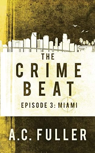 The Crime Beat Miami