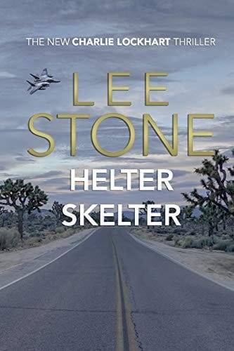 Helter Skelter Charlie Lockhart Thriller Series, Book 3