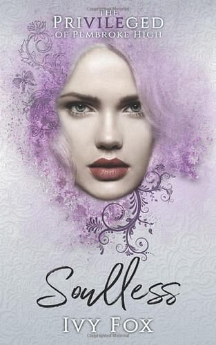 Soulless: A High School Bully Romance (The Privileged of Pembroke High)