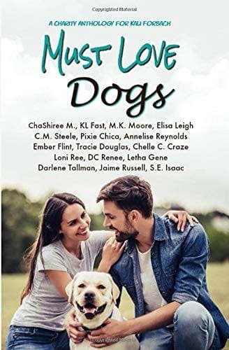 Must Love Dogs Charity Anthology for Kali Forbach