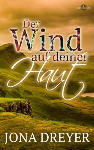 Der Wind Auf Deiner Haut (Scotland Romance)