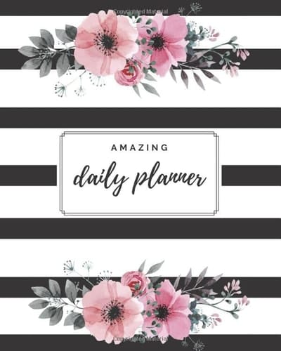 Amazing Daily Planner Daily Planner for Helth and Time Management Contains: Your Daily Water Intake, Meal Plan , Fitness Plan, Hourly Schedule to Organize Day Tasks, What to Do, What to Buy, Tomorrwo Notes