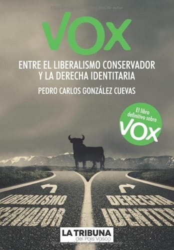Vox: Entre el Liberalismo Conservador y la Derecha Identitaria