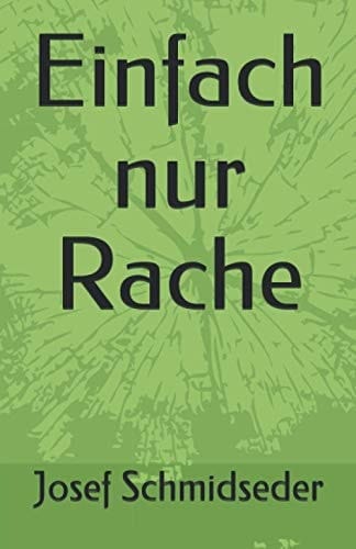 Einfach Nur Rache Eine Gnadenlose Terrorgeschichte