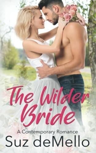 The Wilder Bride: A Contemporary Romance