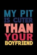 My Pit Is Cuter Than Your Boyfriend 110 Game Sheets - SeaBattle Sea Battle Blank Games - Soft Cover Book for Kids for Traveling & Summer Vacations - Mini Game - Clever Kids - 110 Lined Pages - 6 X 9 in - 15. 24 X 22. 86 Cm - Single Player - Funny Great Gif
