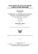 Grant Reform The Faster and Smarter Funding for First Responders [sic]
