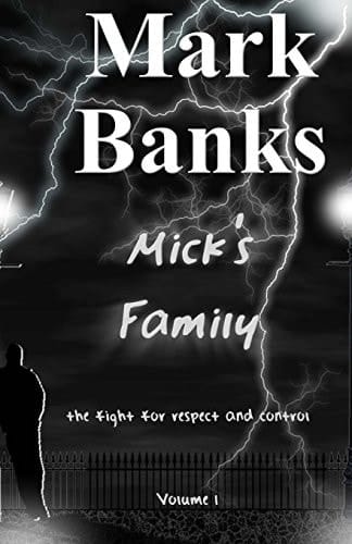 Micks Family - Volume 1 The Fight For Respect And Control