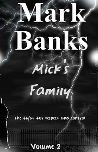 Micks Family The Fight For Respect And Control