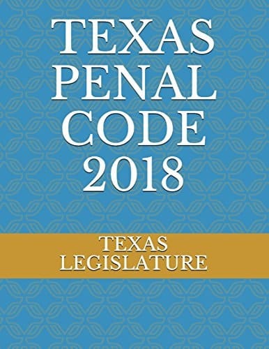 Texas Penal Code 2018