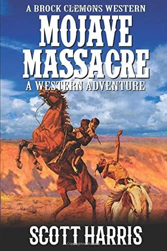 A Brock Clemons Western: Mojave Massacre