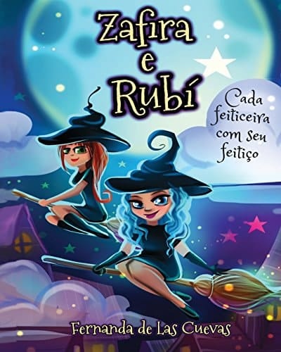 Zafira e Rubí Cada Feiticeira com seu Feitiço