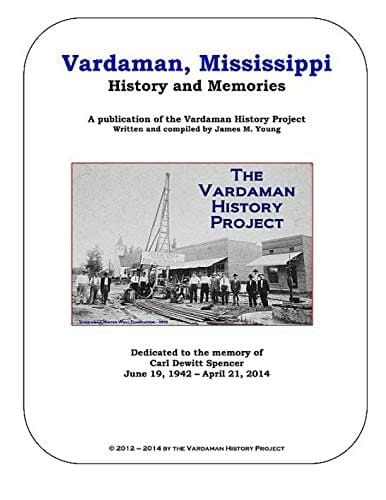 Vardaman, Mississippi History and Memories