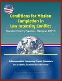 Conditions for Mission Completion in Low Intensity Conflict Operation Enduring Freedom - Philippines (Oef-P), Achievements in Countering Violent Extremists and Al-Qaeda, Southern Islands Future