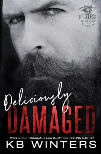 Deliciously Damaged Reckless Bastards MC
