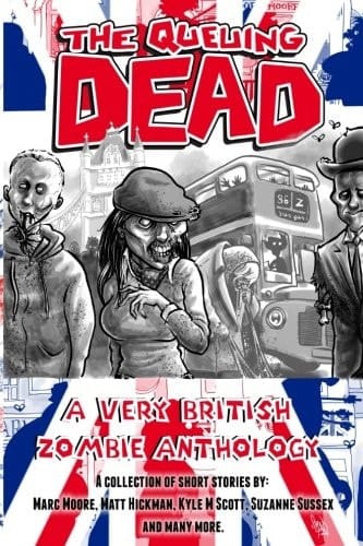 The Queuing Dead A Very British Zombie Anthology