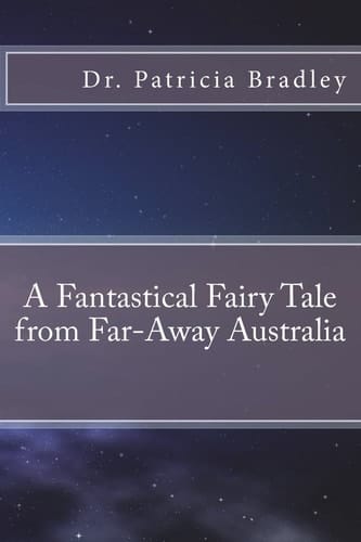 A Fantastical Fairy Tale from Far-Away Australia