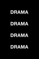 Drama Drama Drama Drama