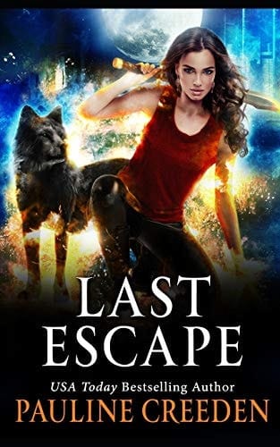 Last Escape A Dystopian Fairy Tale
