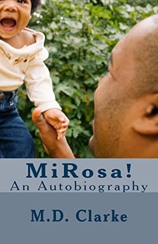 MiRosa. An Autobiography