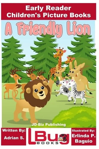 A Friendly Lion - Early Reader - Children's Picture Books