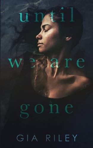 Until We Are Gone