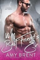 My Best Friend's Ex A Rockstar Baby Romance