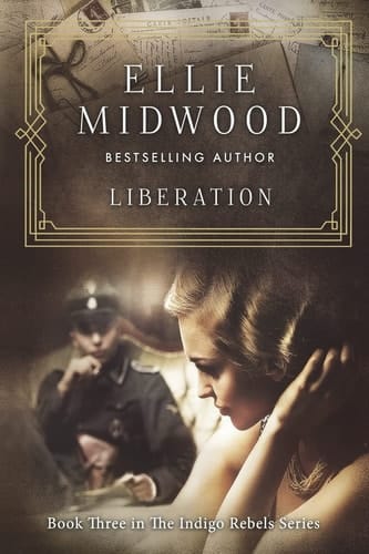 Liberation A French Resistance Novel
