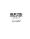 American Recovery and Reinvestment Act of 2009 Oversight Challenges Facing the Department of Transportation.