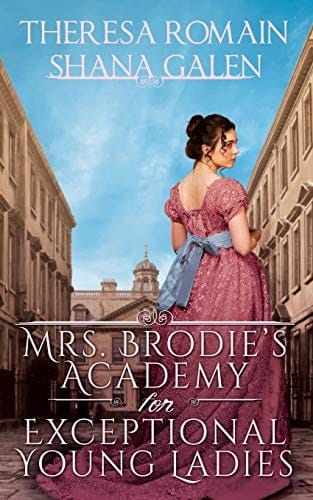 Mrs. Brodie's Academy for Exceptional Young Ladies