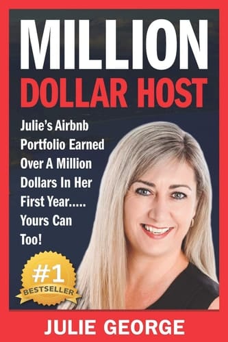 Million Dollar Host Julie's AirBnb Portfolio Earned Over A Million Dollars In Her First Year... Yours Can Too!