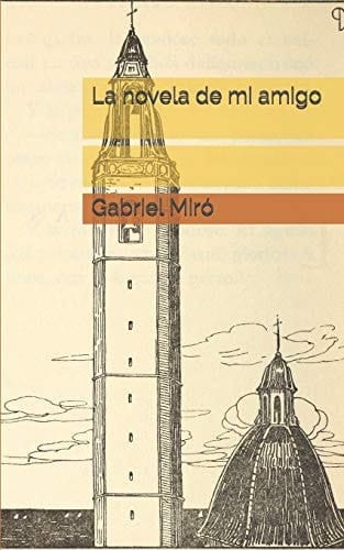 La Novela de Mi Amigo