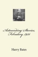 Astounding Stories, February, 1931