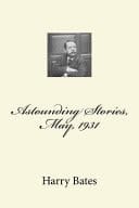 Astounding Stories, May, 1931
