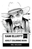 Sam Elliott Adult Coloring Book Legendary Cowboy and Rancher, The Stranger from Big Lebowski and Cultural Icon of Western World Inspired Adult Coloring Book