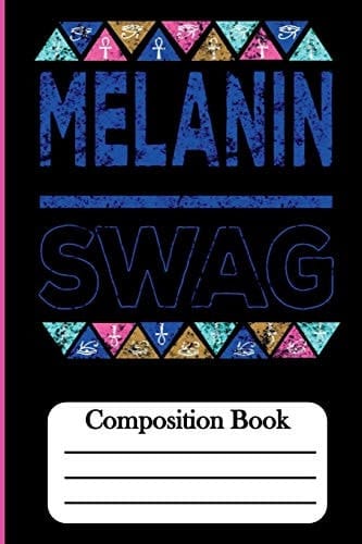 Melanin Swag:Composition Book