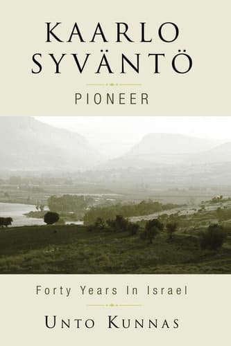 Kaarlo Syväntö Pioneer in Israel 1947-1998