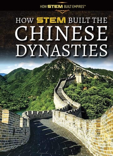 How STEM Built the Chinese Dynasties