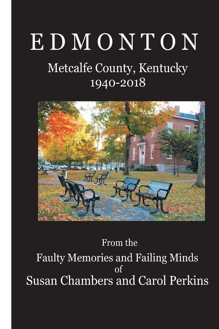 Edmonton Metcalfe County, Kentucky 1940-2018