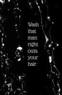 Wash That Man Right Outa Your Hair Blank Journal and Musical Theater Quote