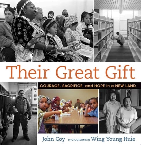 Their Great Gift Courage, Sacrifice, and Hope in a New Land