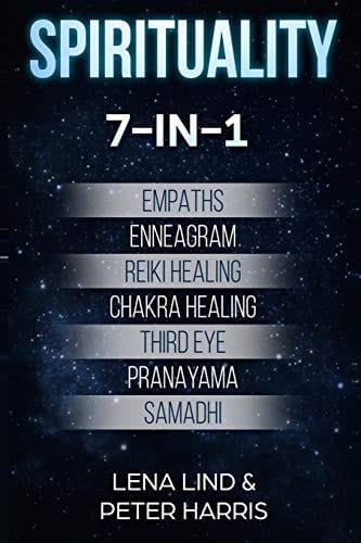 Spirituality 7-In-1 - Empaths, Enneagram, Reiki Healing, Chakra Healing, Third Eye, Pranayama, Samadhi
