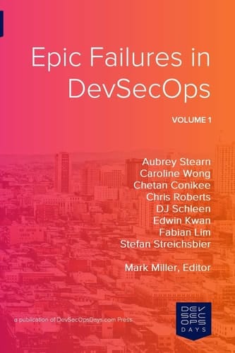 Epic Failures in Devsecops Volume 1